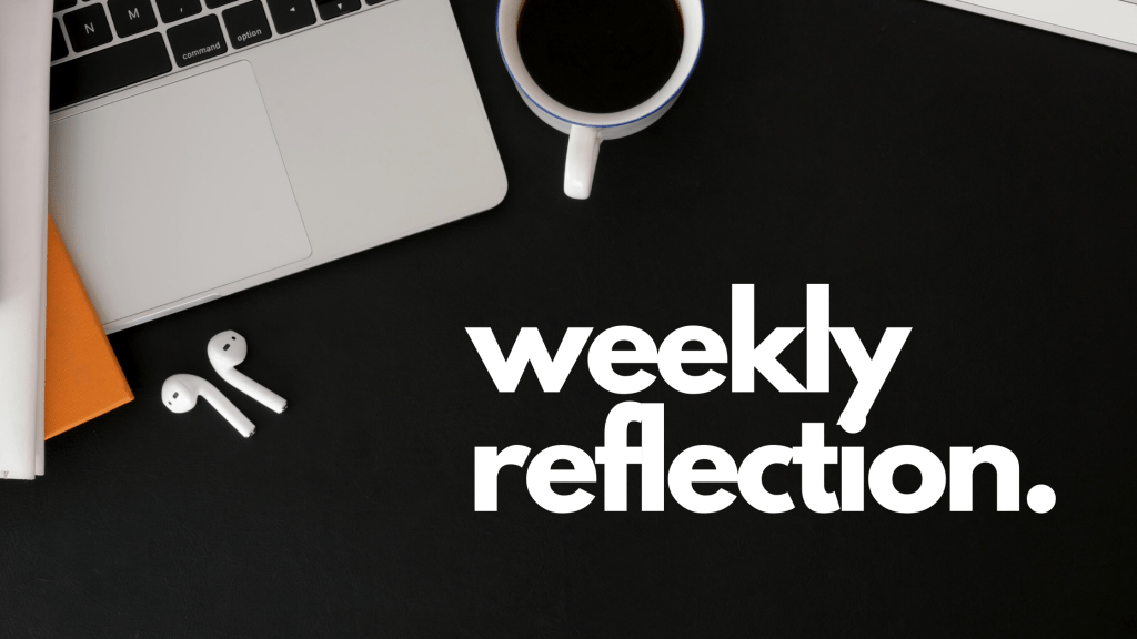 Writing Reflection: Fortnight of the 13th July&nbsp;2020