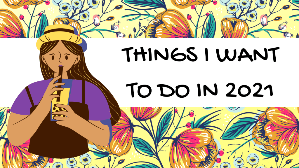 Things I want to do in&nbsp;2020!